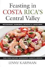 Feasting in Costa Rica's Central Valley