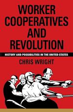 Worker Cooperatives and Revolution