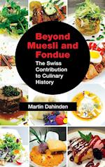 Beyond Muesli and Fondue