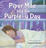 Piper Mae and the Purple-y Day!