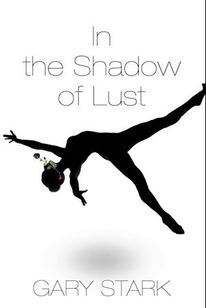 In the Shadow of Lust