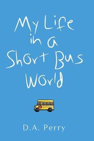 My Life in a Short Bus World