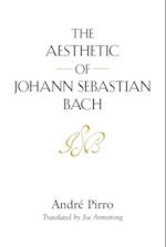 THE AESTHETIC OF JOHANN SEBASTIAN BACH