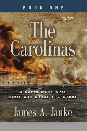 THE CAROLINAS - A Gavin MacKenzie Civil War Naval Adventure