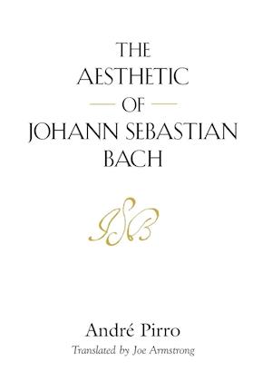 The Aesthetic of Johann Sebastian Bach