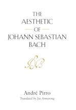 The Aesthetic of Johann Sebastian Bach