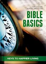 Bible Basics - Keys to Happier Living