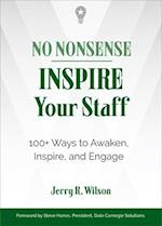 No Nonsense: Inspire Your Staff