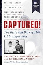 Captured! the Betty and Barney Hill UFO Experience (60th Anniversary Edition)