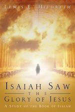 Isaiah Saw the Glory of Jesus