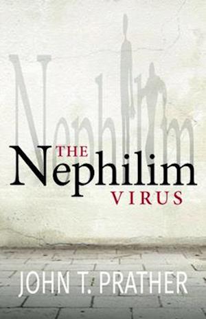 The Nephilim Virus