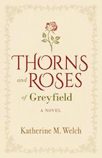 Thorns and Roses of Greyfield