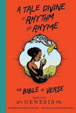 A Tale Divine in Rhythm and Rhyme - The Bible in Verse