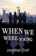 When We Were Young