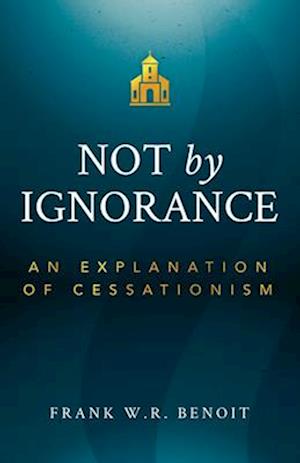 Not by Ignorance