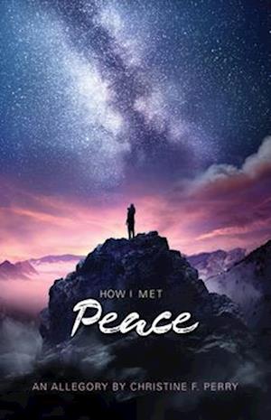 How I Met Peace