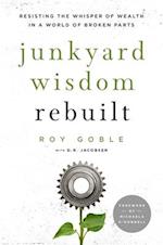 Junkyard Wisdom Rebuilt