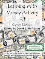 Learning With Money Activity Kit: $1,402,884 in play money to cut out and learn with, along with learning activities 