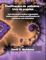 Planificaçãos de poliedros - Livro de projetos