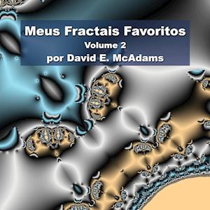 Meus Fractais Favoritos: Volume 2