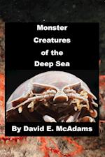 Monster Creatures of the Deep Sea 