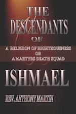 The Descendants of Ishmael