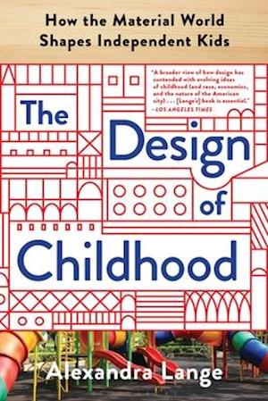 The Design of Childhood