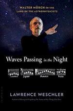 Waves Passing in the Night