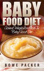 Baby Food Diet : Achieve Lasting Weight Loss With The Baby Food Diet