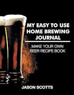 My Easy To Use Home Brewing Journal