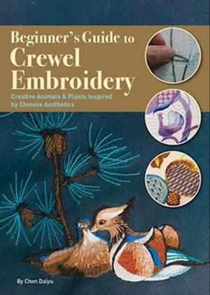 Beginner's Guide to Crewel Embroidery