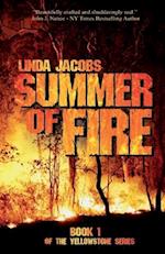 Summer of Fire: Book One of the Yellowstone Series 