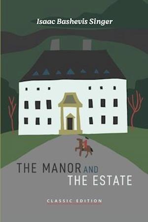 The Manor and The Estate