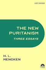 The New Puritanism: Three Essays 