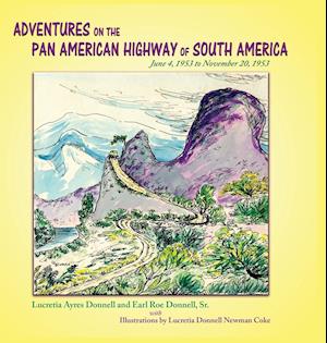 Adventures on the Pan American Highway of South America