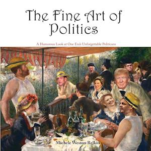 The Fine Art of Politics