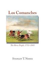 Los Comanches: The Horse People, 1751-1845 