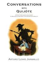 Conversations with Quijóte: A Poet's Decades-Long Quest to Reconcile His Ideal Love Affair with Reality 