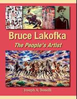 Bruce Lakofka: The People's Artist 