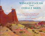 Winged Clouds and Cobalt Skies: The 1930s Frank Reaugh Sketch Trip Diaries of Lucretia Donnell (Hardcover) 