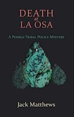 Death at La Osa: A Pueblo Tribal Police Mystery 