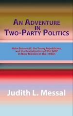 An Adventure in Two-Party Politics: Holm O. Bursum III, the Young Republicans, and the Revitalization of the GOP in New Mexico in the 1960s 