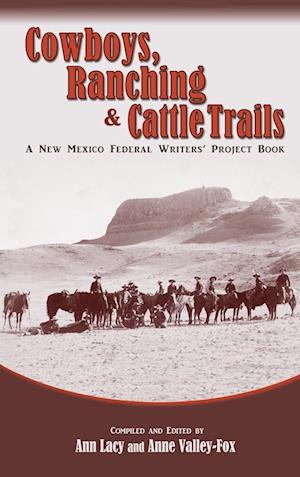 Cowboys, Ranching & Cattle Trails