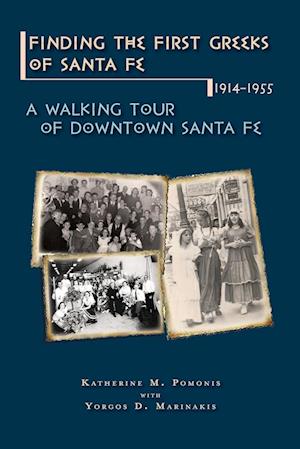 Finding the First Greeks of Santa Fe, New Mexico, 1914-1955