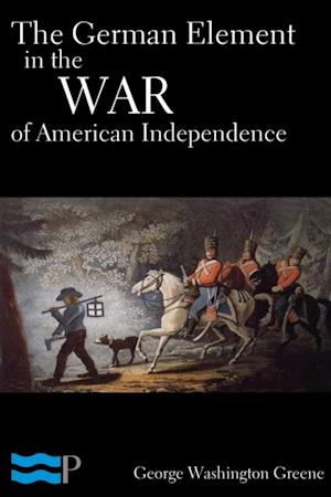 German Element in the War of American Independence