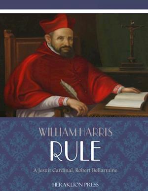 Jesuit Cardinal, Robert Bellarmine