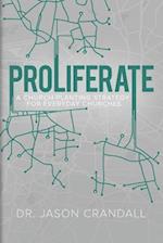 Proliferate: A Church Planting Strategy for Everyday Churches 