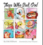 Those Who Seek God