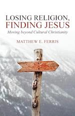 Losing Religion, Finding Jesus