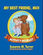 My Best Friend, Mo! Activity Booklet 